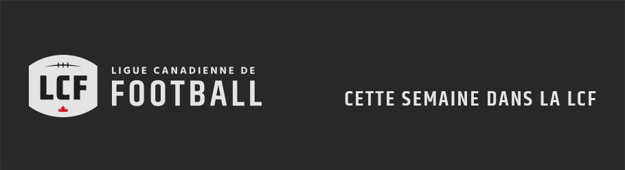 Cette semaine dans la LCF – Semaine 7