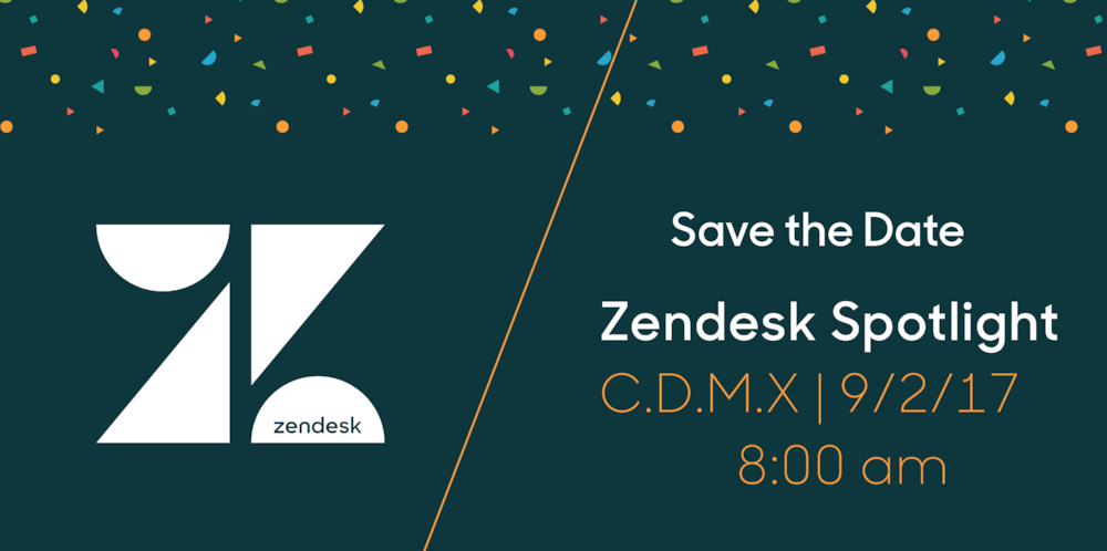 Save the Date: Zendesk Spotlight 2017 CDMX