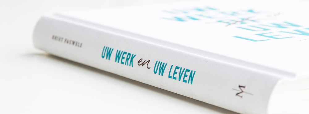'Uw werk en uw leven': laat het hokjesdenken achterwege en ga aan de slag met je eigen creatieve energie