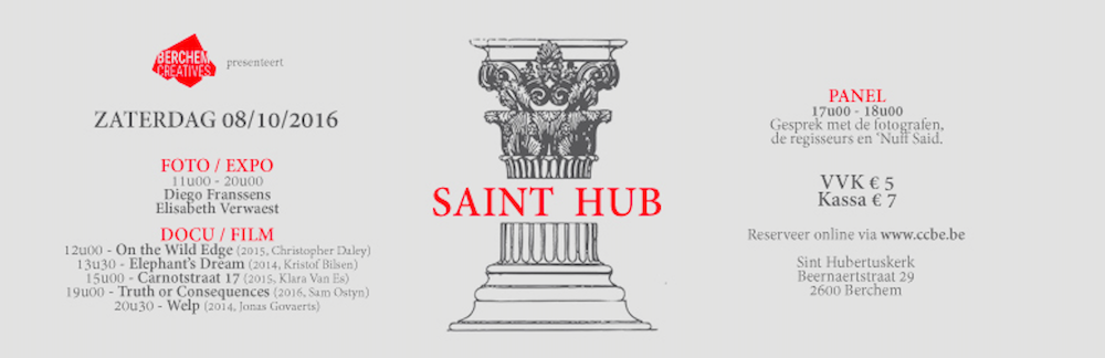 SAINT HUB - foto's/docu's/film/expo met o.a. Jan Eelen, Diego Franssens, Klara Van Es, Sam Ostyn