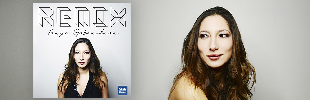 Pianist Tanya Gabrielian to release debut album <i>Remix</i>, featuring piano arrangements of Bach solo cello and violin works, on MSR Classics September 12