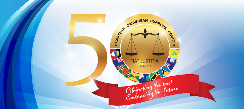Eastern Caribbean Supreme Court 50th Anniversary Lecture