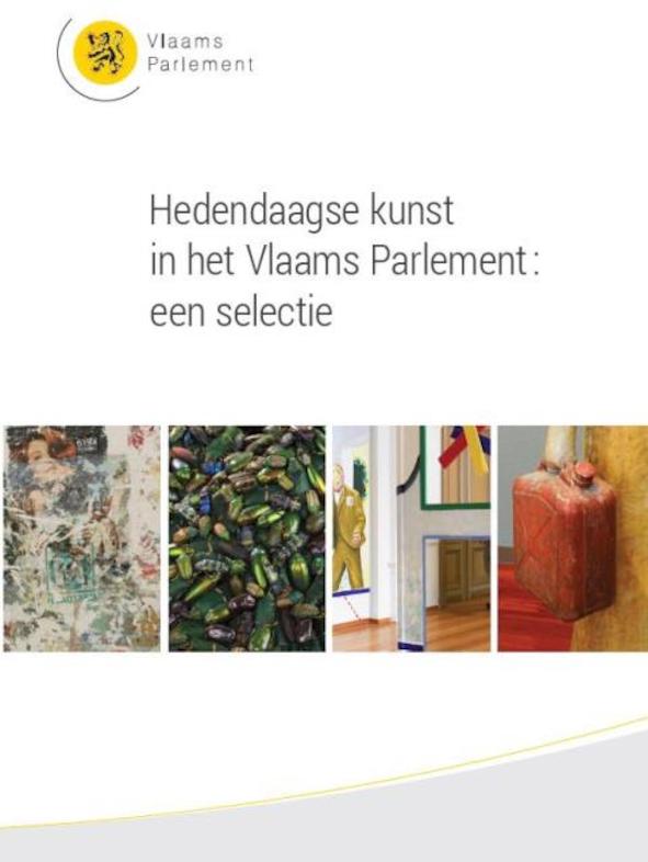 ‘Hedendaagse kunst in het Vlaams Parlement: een selectie’ van Wilfried Van Vinckenroye en Tom Van Elst
