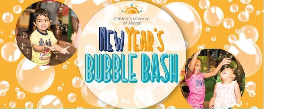 Ring in 2017 with Children’s Museum of Atlanta’s ‘New Year’s Bubble Bash’ on December 31