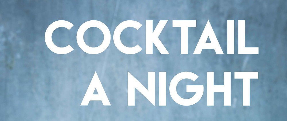 'Cocktail a Night' - 40 unieke cocktailrecepten die je zelden buitenshuis vindt