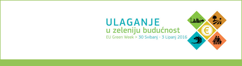 Ulaganje za zeleniju budućnost – EU pokreće Zeleni tjedan 2016.
