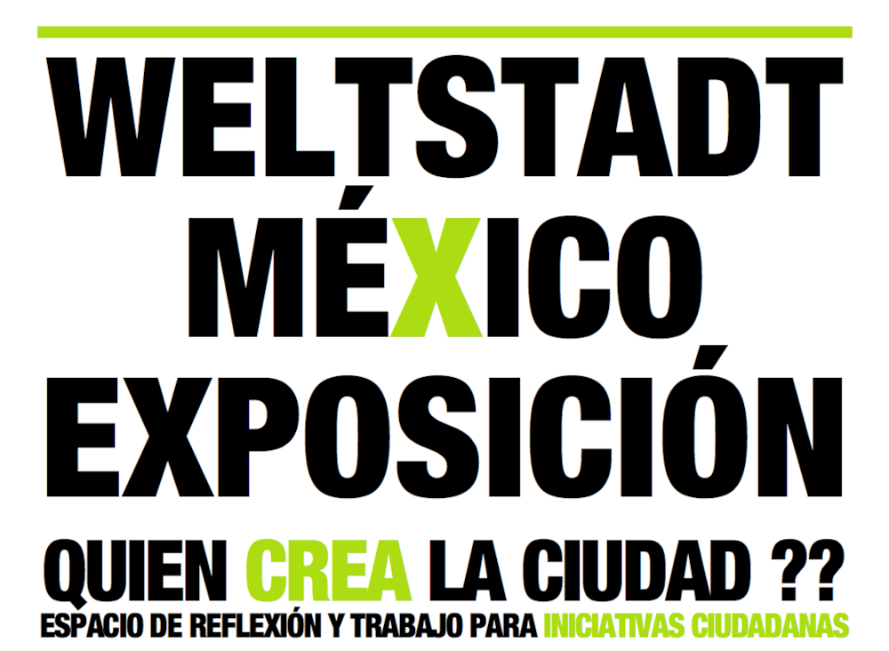 Inauguración WELTSTADT México: ¿Quién crea la ciudad?