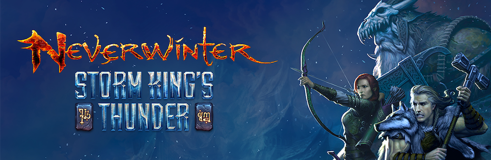 GIANTS INVADE THE SWORD COAST – NEVERWINTER: STORM KING’S THUNDER NOW AVAILABLE ON PLAYSTATION®4, XBOX ONE