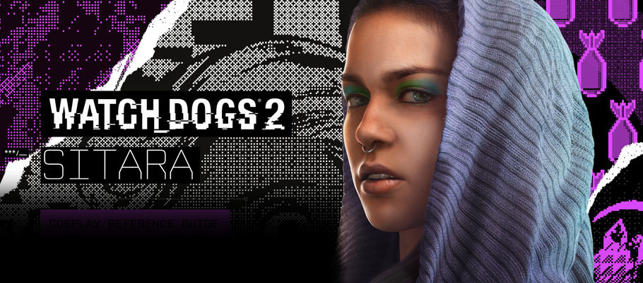 ADOPTA EL LOOK DE SITARA, LA HERMOSA Y VENGATIVA HACKER DE WATCH_DOGS 2®