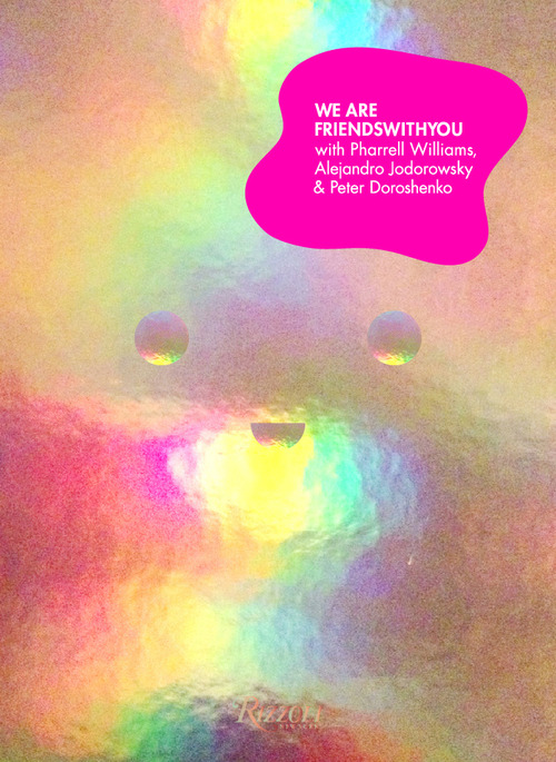 © We Are FriendsWithYou by FriendsWithYou, Rizzoli New York, 2014