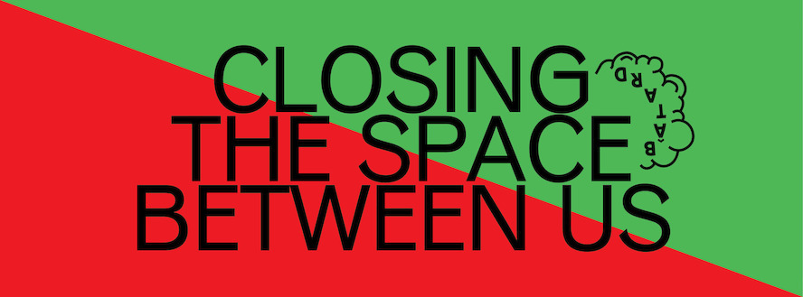 Bâtard Festival 2015. Closing The Space Between Us