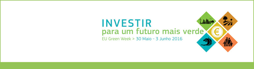 Investir num futuro mais verde – A UE lança a Semana Verde 2016