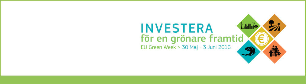 Investera för en grönare framtid – EU inleder Gröna veckan 2016