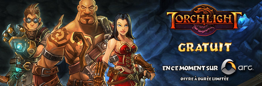 Téléchargez Torchlight gratuitement sur Arc pour une durée limitée