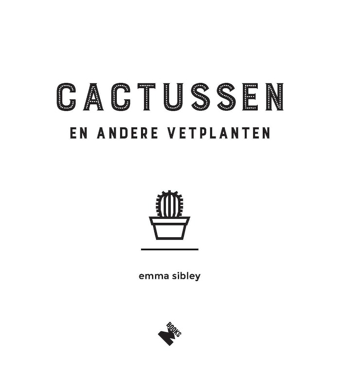 Cactussen en andere vetplanten - Emma Sibley