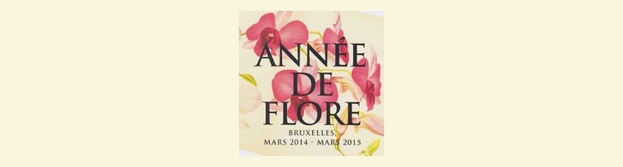 Communiqué : Exposition « Bruxelles, Capitale de Flore »